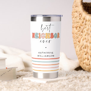 Personalized Retro Best Neighbor Ever Cute Insulated Tumbler