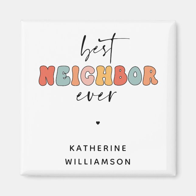 Personalized Retro Best Neighbor Ever Cute Magnet (Front)