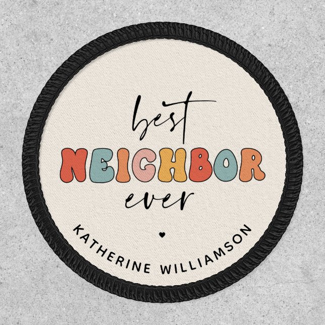 Personalized Retro Best Neighbor Ever Cute Patch (Front)