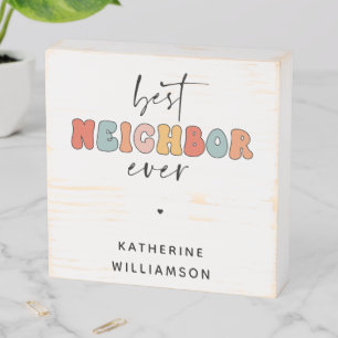 Personalized Retro Best Neighbor Ever Cute Wooden Box Sign