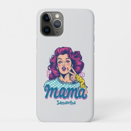 Personalized Retro  Mama Pop Art 11 iPhone 11 Pro Case