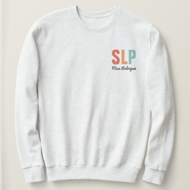 Personalized Retro SLP Speech Pathologist  Sweatshirt (Design Front)