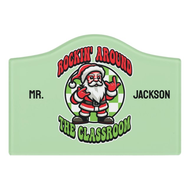Personalized Rockin Around The Classroom Door Sign (Small Crest Front)