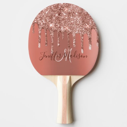 Personalized Rose Gold Glitter Drips Girly Luxury  Ping Pong Paddle