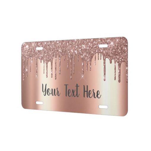 Personalized Rose Gold Metallic Glitter Drips License Plate Zazzle 2772