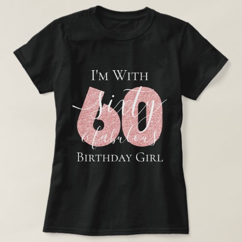 Personalized Rose Gold Sixty Fab Birthday Glitter T_Shirt
