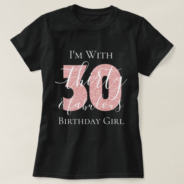 Personalized Rose Gold Thirty Fab Birthday Glitter T-Shirt (Design Front)