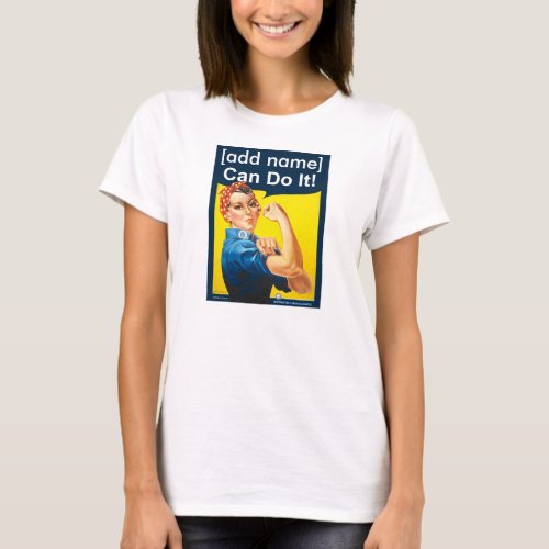 Personalized Rosie the Riveter Can do it shirt