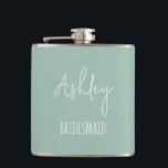 Personalized Sage Green Best Bridesmaid Gifts Flask<br><div class="desc">Personalized Bridesmaid Dusty Blue Bridal Party Gift</div>