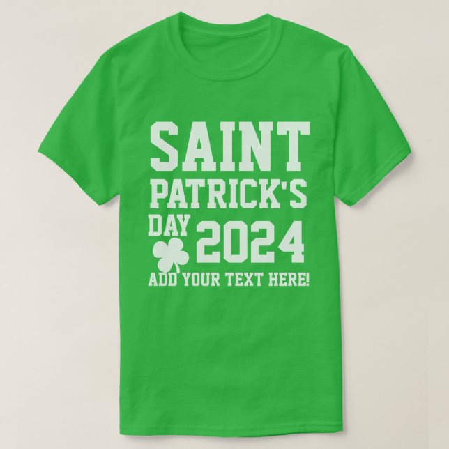 Personalized Saint Patrick's Day 2024 T-Shirt (Design Front)