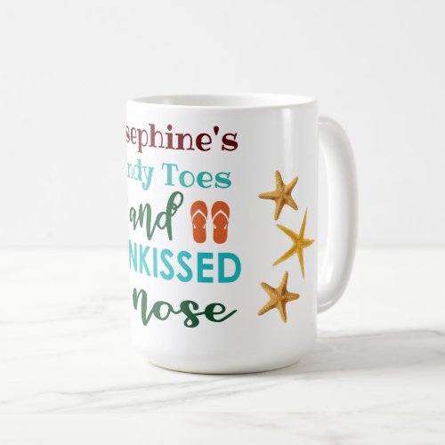 Personalized Sandy Toes  Sun Kissed Nose Coffee Mug