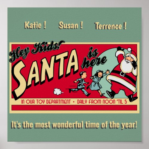 Personalized Santa is Here Christmas Poster