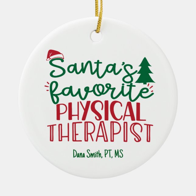 Personalized Santa's Favorite Physical Therapist Ceramic Ornament (Front)