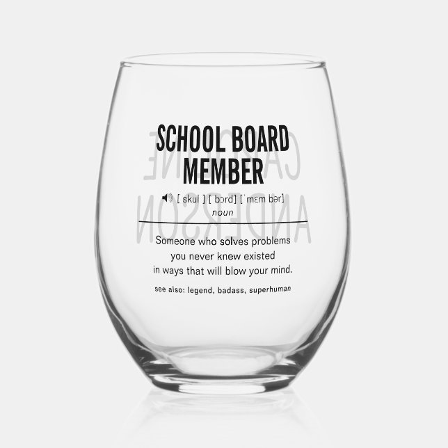Personalized School Board Member Funny Stemless Wine Glass (Front)
