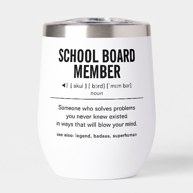 Personalized School Board Member Funny Thermal Wine Tumbler (Front)