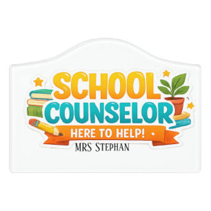 Personalized School Counselor Door Sign Here to