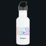 Personalized School Nurse Rainbow Typography Water Bottle<br><div class="desc">Personalized School Nurse Rainbow Typography Water Bottle. Watercolor texture rainbow letters spelling SCHOOL NURSE. Personalized with school,  name or other information. Fun gift for your favorite school nurse. Colorful and modern typography.</div>