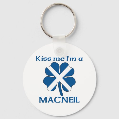 Personalized Scottish Kiss Me Im Macneil Keychain