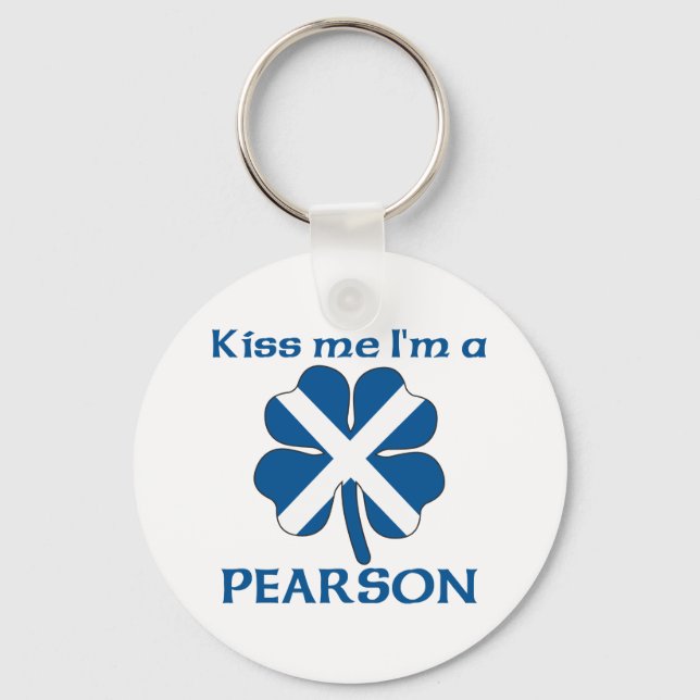Personalized Scottish Kiss Me I'm Pearson Keychain (Front)