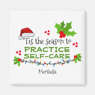 Personalized SEASON FOR SELF-CARE Christmas Magnet