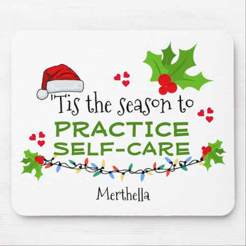 Personalized SEASON FOR SELF_CARE Christmas Mouse Pad
