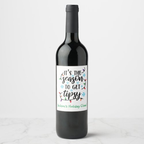 Personalized Season to get Tipsy Christmas Wine Label
