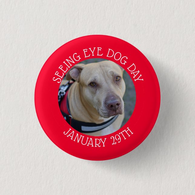 Personalized Seeing Eye Dog Day January 29 Button (Front)