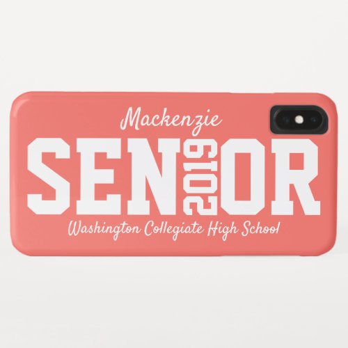 Personalized Senior Class of 2019 Coral iPhone XS Max Case