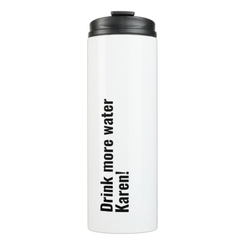 Personalized simple funny quote with your name thermal tumbler