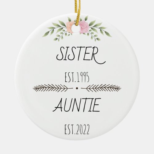Personalized Sister Auntie Est Custom Year Flower Ceramic Ornament