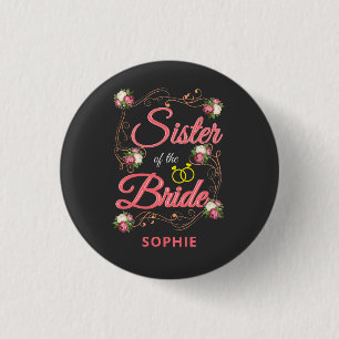 Personalized Sister of the Bride Bachelorette Button
