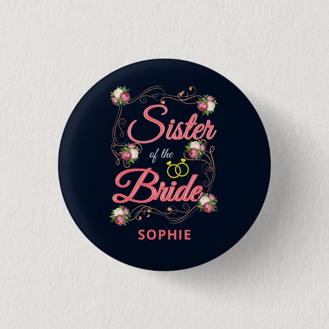 Personalized Sister of the Bride Bachelorette Pink Button (Front)