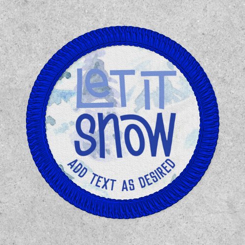 Personalized Skiing Ski Snowboarding Let It Snow Patch