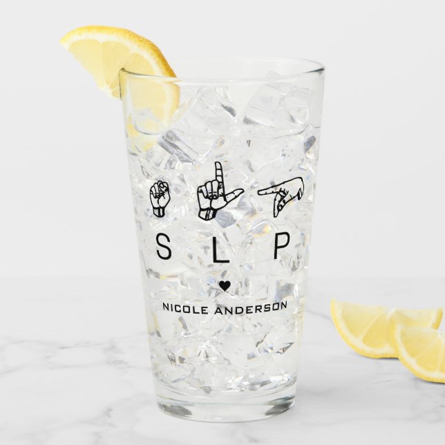 Personalized SLP Speech Language Pathologist ASL Glass (Front Ice)