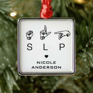 Personalized SLP Speech Language Pathologist ASL Metal Ornament
