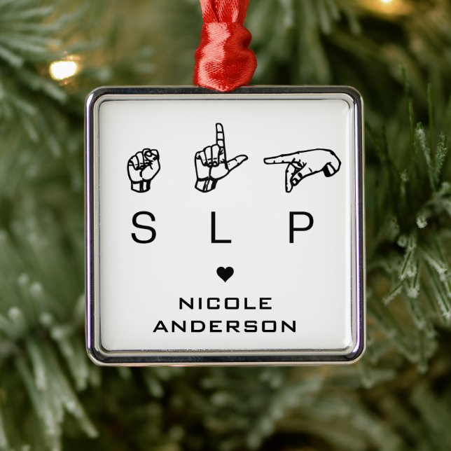 Personalized SLP Speech Language Pathologist ASL Metal Ornament (Tree)
