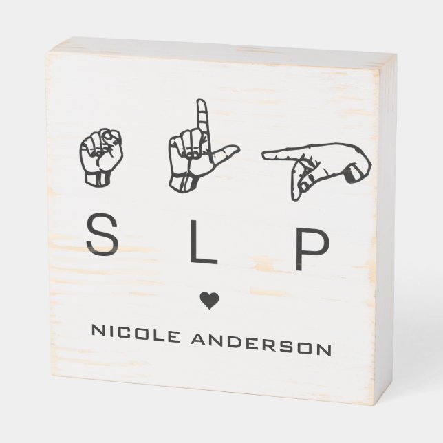 Personalized SLP Speech Language Pathologist ASL  Wooden Box Sign (Angled Horizontal)