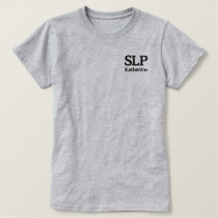 Personalized SLP Speech Language Pathologist Embroidered Shirt