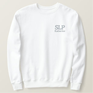 Personalized SLP Speech Language Pathologist Embroidered Sweatshirt