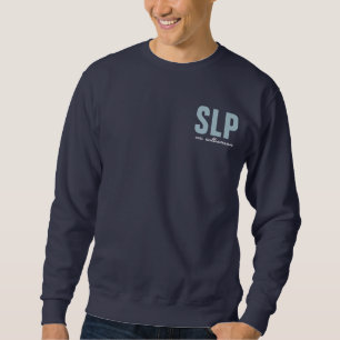 Personalized SLP Speech Language Pathologist  Sweatshirt