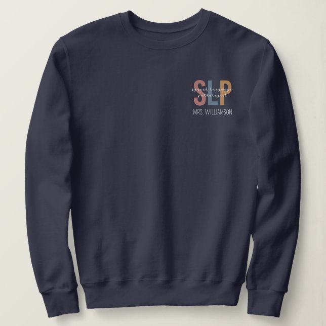 Personalized SLP Speech Language Pathologist Sweatshirt (Design Front)