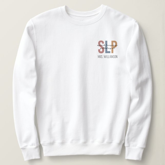 Personalized SLP Speech Language Pathologist Sweatshirt (Design Front)