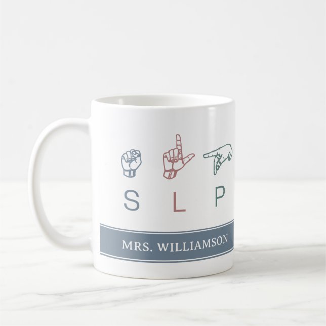 Personalized SLP Speech Pathologist Appreciation Coffee Mug (Left)