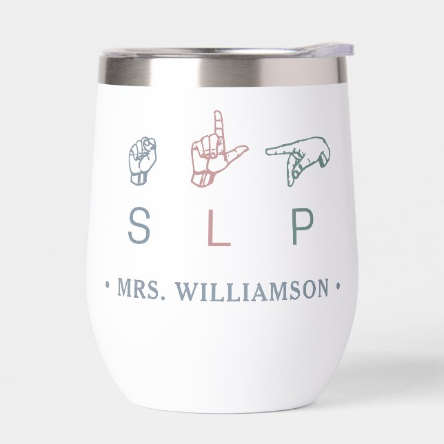Personalized SLP Speech Pathologist Appreciation Thermal Wine Tumbler (Left)