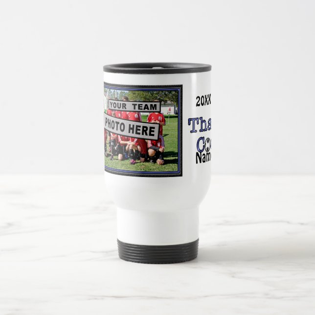 Personalized Soccer COACH Gifts Ideas PHOTO & NAME Travel Mug (Center)