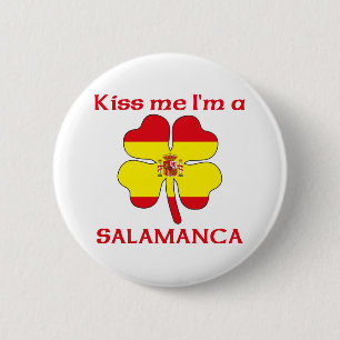 Personalized Spanish Kiss Me I'm Salamanca Pinback Button