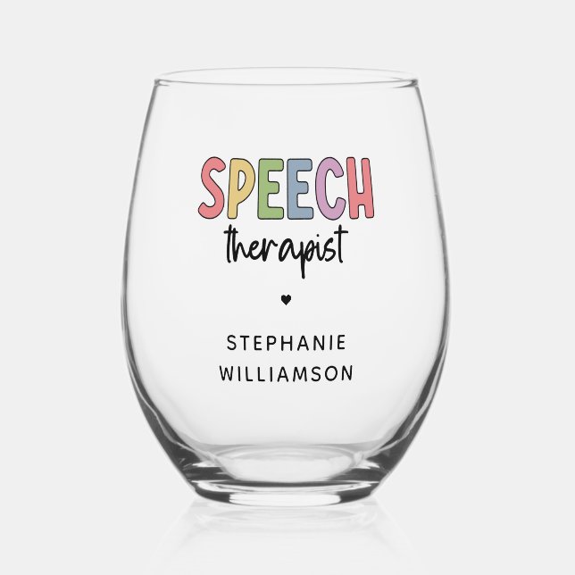 Personalized Speech Therapist SLP Stemless Wine Glass (Front)