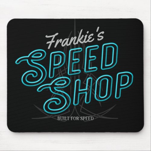 Personalized Speed Shop Custom Neon Hot Rod Garage Mouse Pad