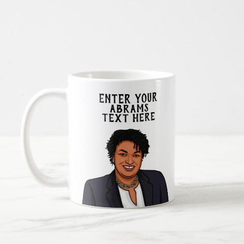 PERSONALIZED STACEY ABRAMS COFFEE MUG