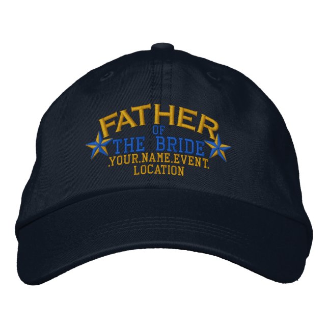 Personalized Stars Father of the Bride Gold Blue Embroidered Baseball Cap (Front)